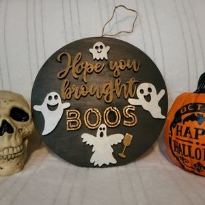 'Hope you brought BOOS' Sign | Halloween Decor | Homemade | Hand Painted